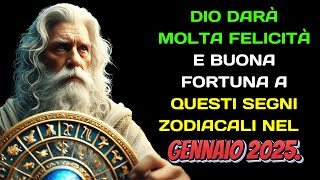 Dio darà molta felicità e buona fortuna a questi segni zodiacali nel gennaio 2025