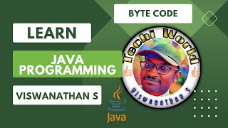 JAVA Programming - Lecture 2| JAVA's Magic: The Byte Code | தமிழ்