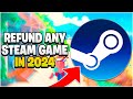 How to Refund Games on Steam 2024 - Refund a Steam Game 2024