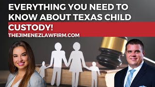 Texas Child Custody Essentials: Everything You Need to Know!