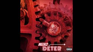 Meeko - Déter [Audio Officiel]