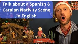 NATIVITY SCENE AND THE CATALAN CAGANER IN ENGLISH. Como explicar el Belén y el Caganer en inglés