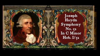 Haydn - Symphony No. 52 In C Minor Hob  I/52