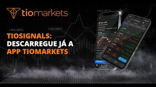 TIOsignals:Descarregue já a app TIOmarkets