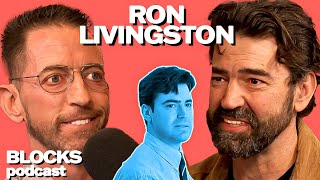 Ron Livingston | Blocks Podcast w/ Neal Brennan