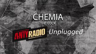 Chemia - The Luck (unplugged - live in Antyradio)