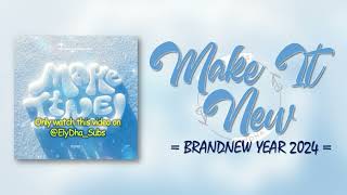 BRANDNEW YEAR 2024 - Make It NEW [RomIEng Lyric]