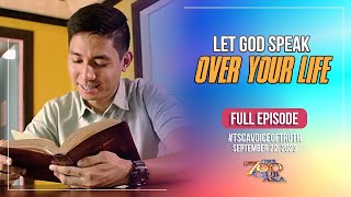 Let God Speak over Your Life | #TSCAVoiceOfTruth Full Episode | September 22, 2023