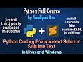 Lec 2: Python Coding Environment Setup in Sublime Text | Python full course