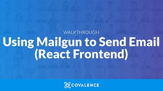 Walkthrough: Sending Mail with Mailgun (Frontend with React)
