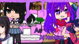 •| Yandere sim character react to future ayano as ai hoshino |• GNV {Ayano Aishi As Ai Hishino}