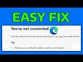 How To Fix Microsoft Edge You're Not Connected Error