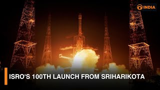 ISRO's 100th launch from Sriharikota and more updates | DD India Live