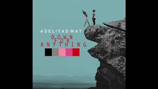 Down For Anything - Adelitas Way