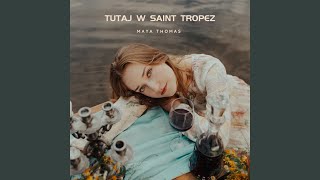 Tutaj w Saint Tropez