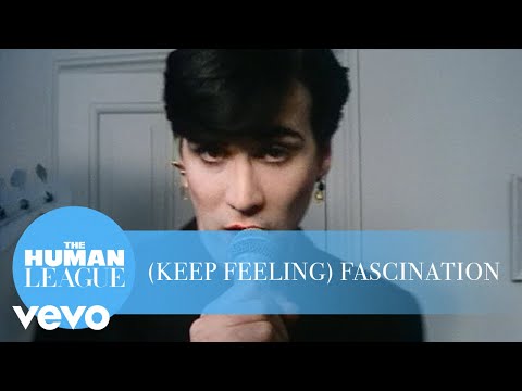 The Human League - (Keep Feeling) Fascination The Human League - (Keep Feeling) Fascination