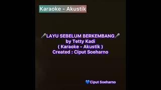 Akustik Karaoke - Layu Sebelum Berkembang by Ciput Soeharno //Artis Tetty Kadi