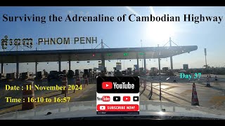 Surviving the Adrenaline of Cambodian Highway (Day 37)