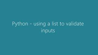 Python using a list to validate inputs