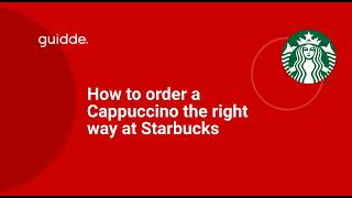 How to order a Cappuccino from Starbucks the right way