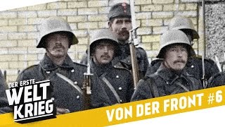 Die Schweiz im Ersten Weltkrieg - VON DER FRONT #6