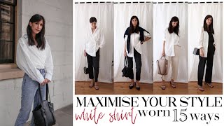 MAXIMISE YOUR SPRING WARDROBE: 15 Ways to Wear a White Shirt (Minimal Style)