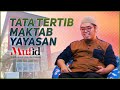 Tata Tertib MAKTAB Yayasan Mufid