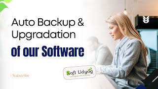 Smart Software Updates: Auto Backup \u0026 Installation by Soft Udyog | Upgrade Without Hassle!