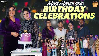 Most Memorable Birthday Celebrations || @RowdyRohini || Tamada Media