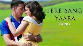 Tere sang yaara video song lyrics English translation