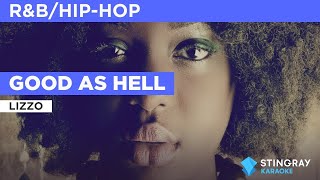 Good As Hell : Lizzo | Karaoke with Lyrics
