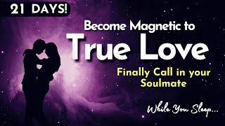 Only Listen when you're ready to attract the one true soulmate