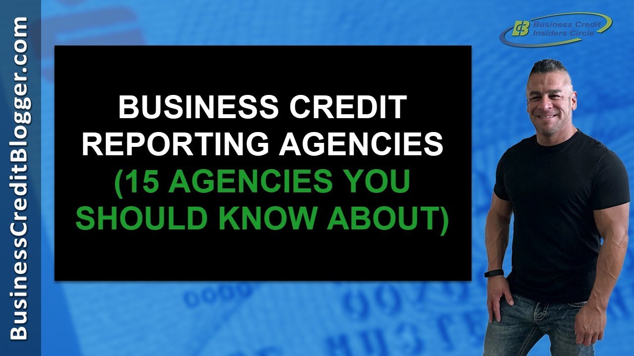 Business Credit Reporting Agencies - YouTube