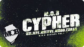 M.O.B CYPHER - UZİ - JEFE - MOTIVE - MODD - TUHAN (Official Music Video) [MOB MIXTAPE VOL.1]