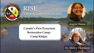 RISE 2022 Webinar #1: Canada’s First Ecosystem Restoration Camp: Camp Kitigay