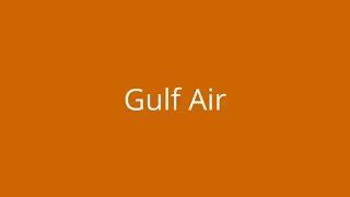 Gulf Air Flight Attendant | Gulf Air Cabin Crew Requirements | Cabin Crew Main Duties