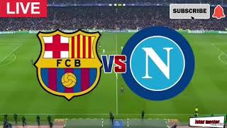 Barça vs Napoli live