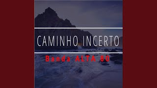 Caminho Incerto