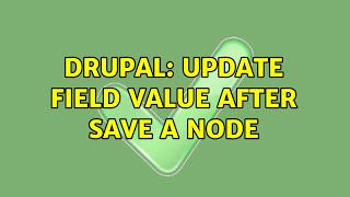 Drupal: Update field value after save a node