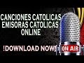 🔊Emisoras Catolicas en Vivo, Radios catolicas,Canciones Catolicas FM⛪