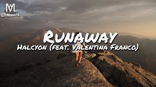 Halcyon - Runaway Feat Valentina Franco Lyrics
