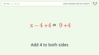 Linear equation with one unknown: Solve x-4=9 step-by-step solution