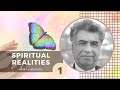 'Spiritual Realities' by Adib Taherzadeh - Part 1