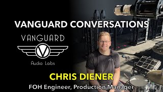 VANGUARD CONVERSATIONS - Chris Diener, FOH Engineer for Kelsea Ballerini