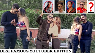 Smash or Pass Challenge With Girls | Desi Famous YouTubers Edition | Part 2 || Sam Khan