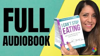 FULL AUDIOBOOK! I Can't Stop Eating by Sarah Dosanjh