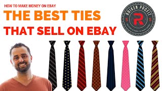 Best Items to Sell on Ebay - Men's Ties That Sell For $30 to $100 +