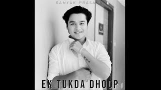 Ek Tukda Dhoop - Samyak Prasana (Cover Song)