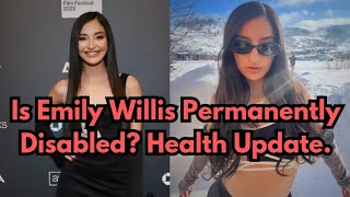 Is Emily Willis Permanently Disabled? Health Update. #emilywillis #americanactress ##hollywood #news