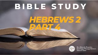 23-0811 Hebrews 2 Part 4